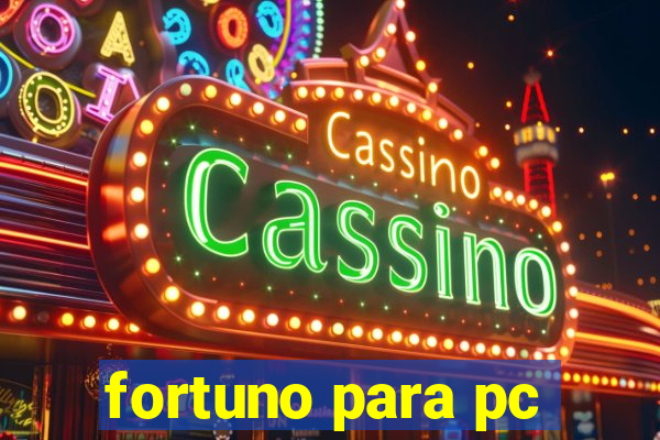 fortuno para pc